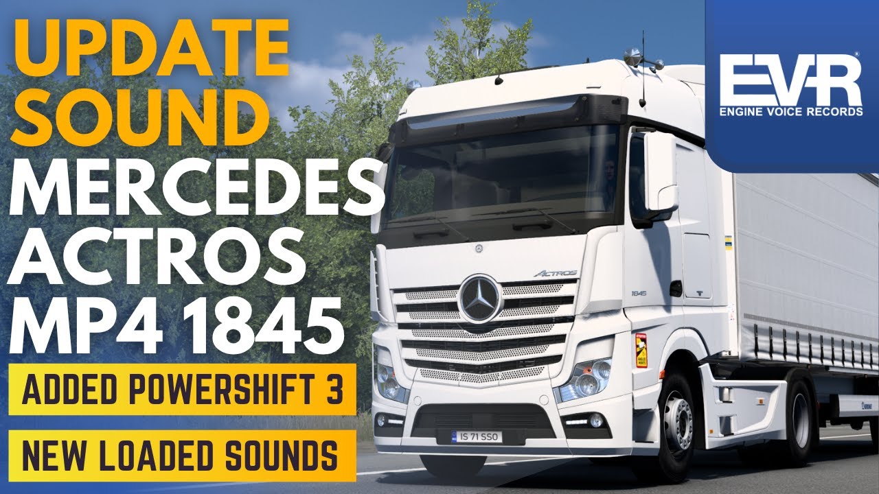 Update Sound Mercedes Benz Actros MP4 1845 Euro5 Engine Voice Records