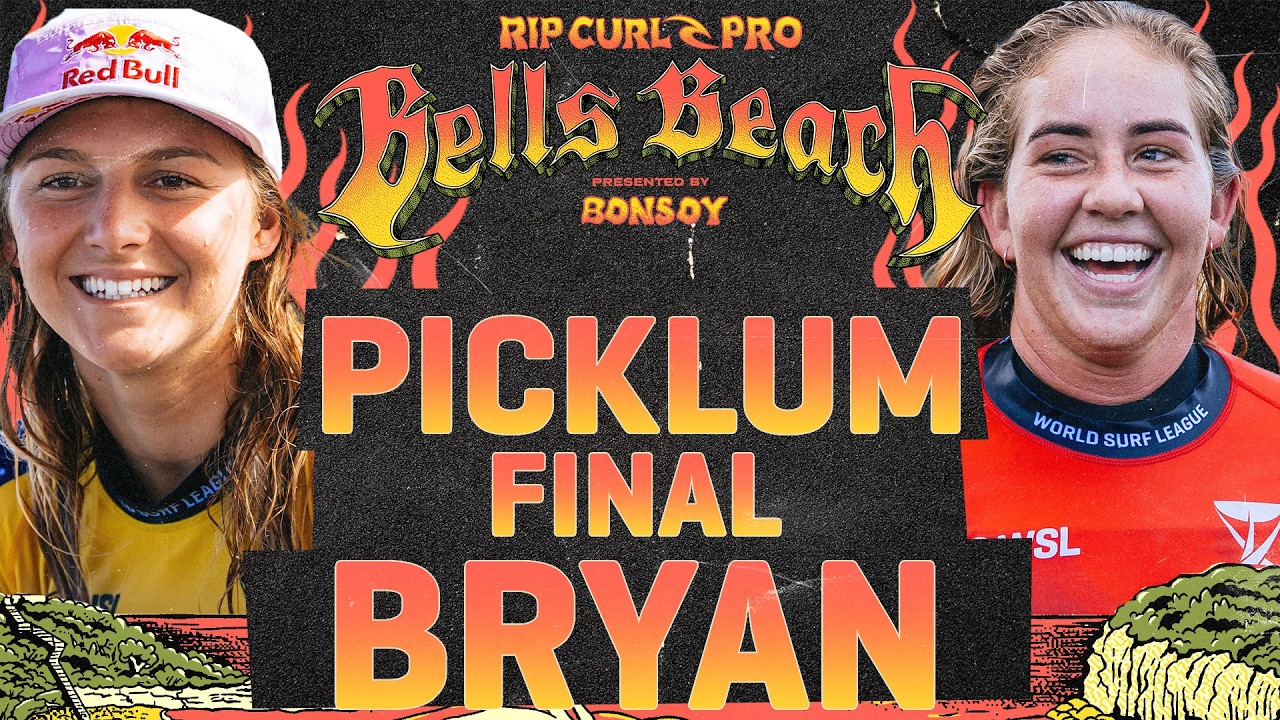 Gabriela Bryan vs Molly Picklum | Rip Curl Pro Bells Beach presented by Bonsoy 2026 - FINAL