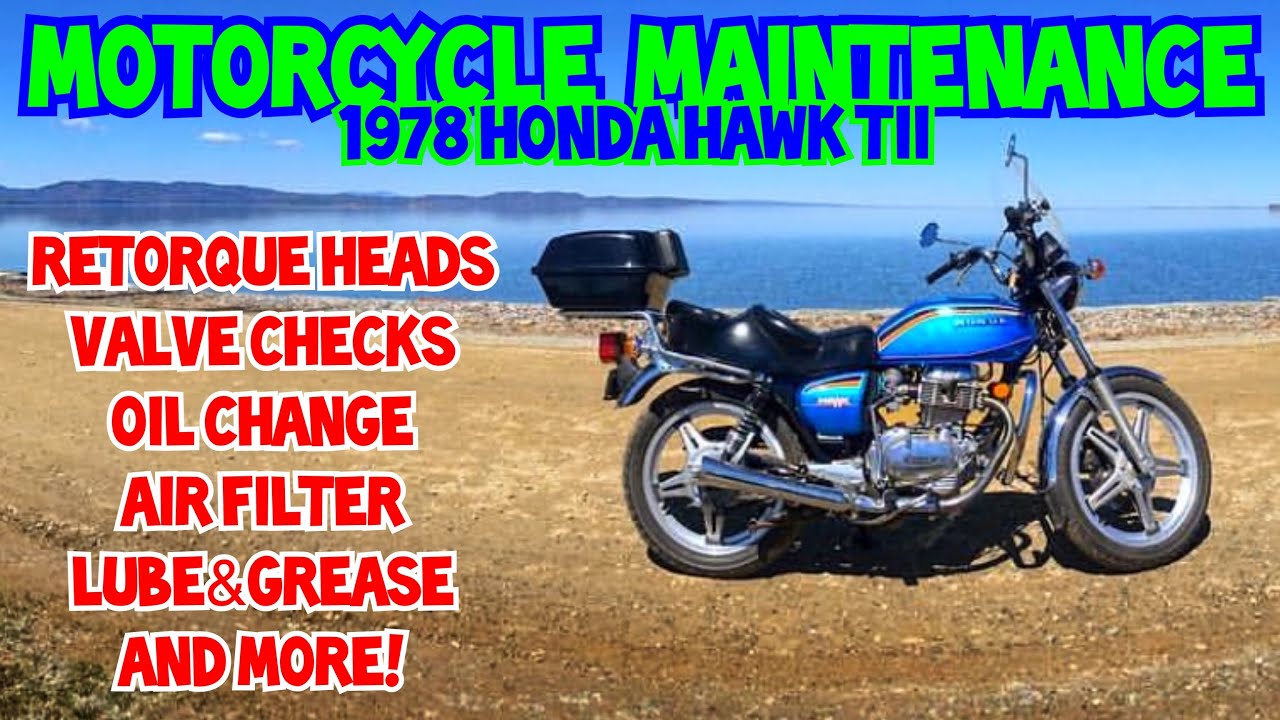 Motorcycle Maintenance 1978 Honda Hawk TII CB400