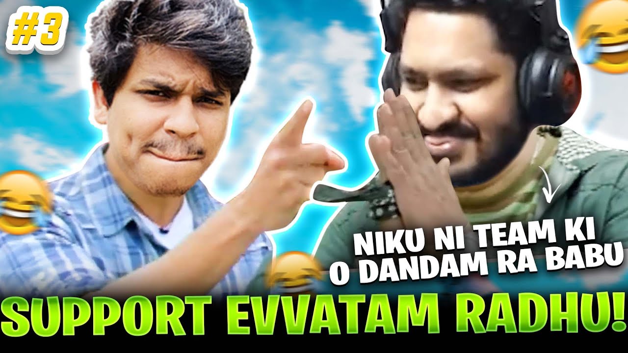 Support Evatam Radhu Em Teammate Ayya Nuvvu | Ruthless Gaming