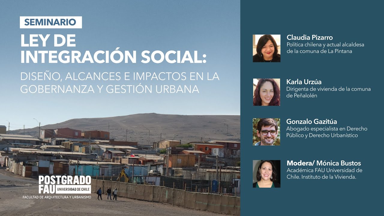 Seminario &middot; Ley de Integraci&oacute;n social; Dise&ntilde;o, alcances e impactos en la Gobernanza y Gesti&oacute;n Urbana