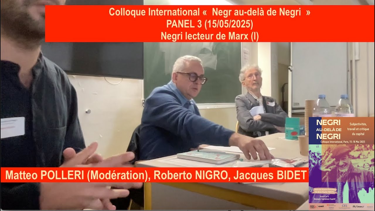 Roberto Nigro et Jacques Bidet (15/05/2025) : &laquo;&nbsp;Negri lecteur de Marx (I)&nbsp;&raquo;