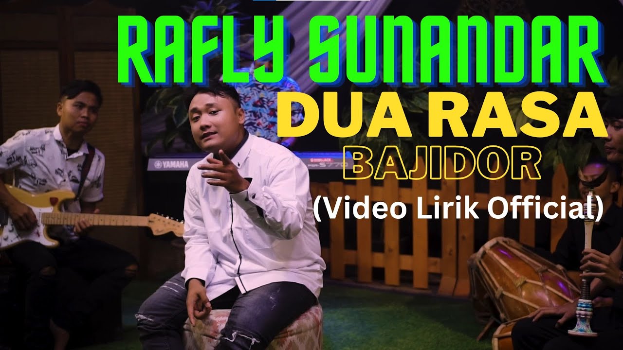 Rafly Sunandar - Dua Rasa (Bajidor) (Video Lirik Official)