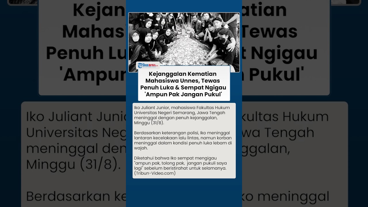Mahasiswa FH Unnes Sempat Ngigau 'Ampun Pak  Jangan Pukul' sebelum Tewas, Polisi: Kecelakaan Lalin
