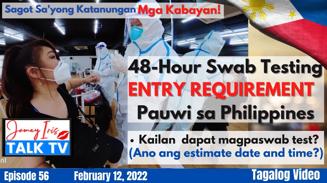 48-Hour Swab Testing Requirement Sa Pagbalik sa Pilipinas | Kailan ka Dapat Magpaswab Test?
