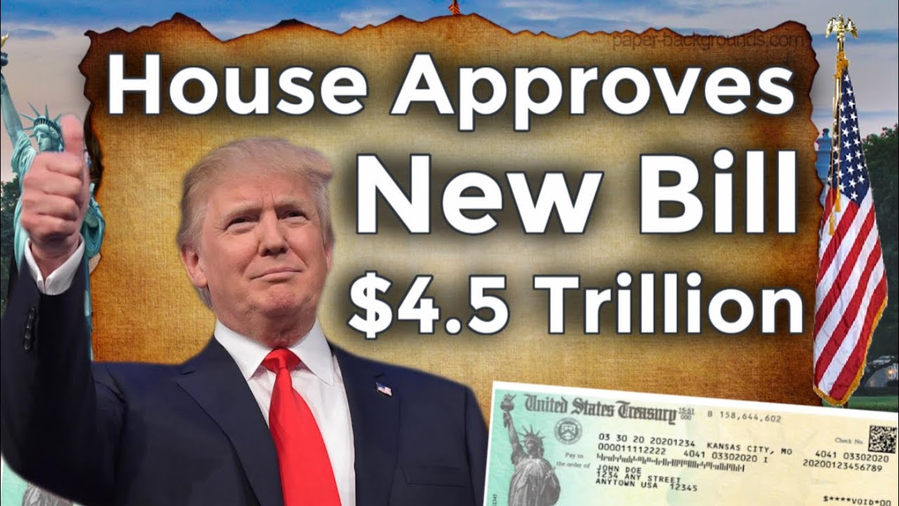 House APPROVES NEW Stimulus $4.5 Trillion Budget Reconciliation Trump's Tax Cut Bill