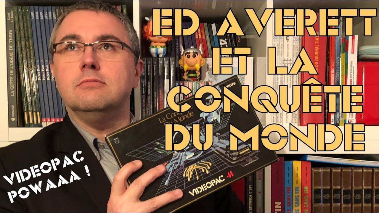 #165 - La Conquête du Monde d'Ed Averett sur VIDEOPAC !