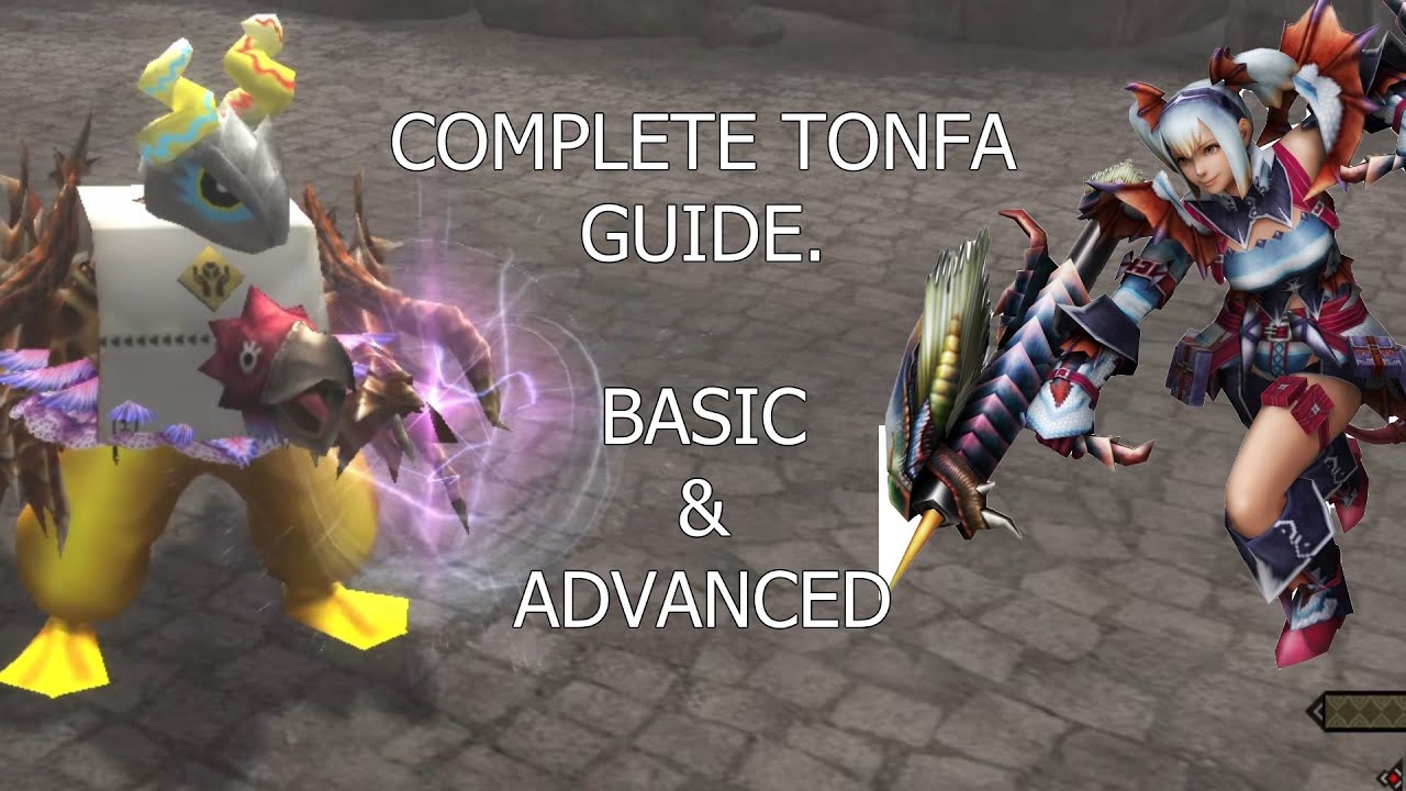 [MHF-Z] Complete Tonfa Guide, from beginner to advanced.