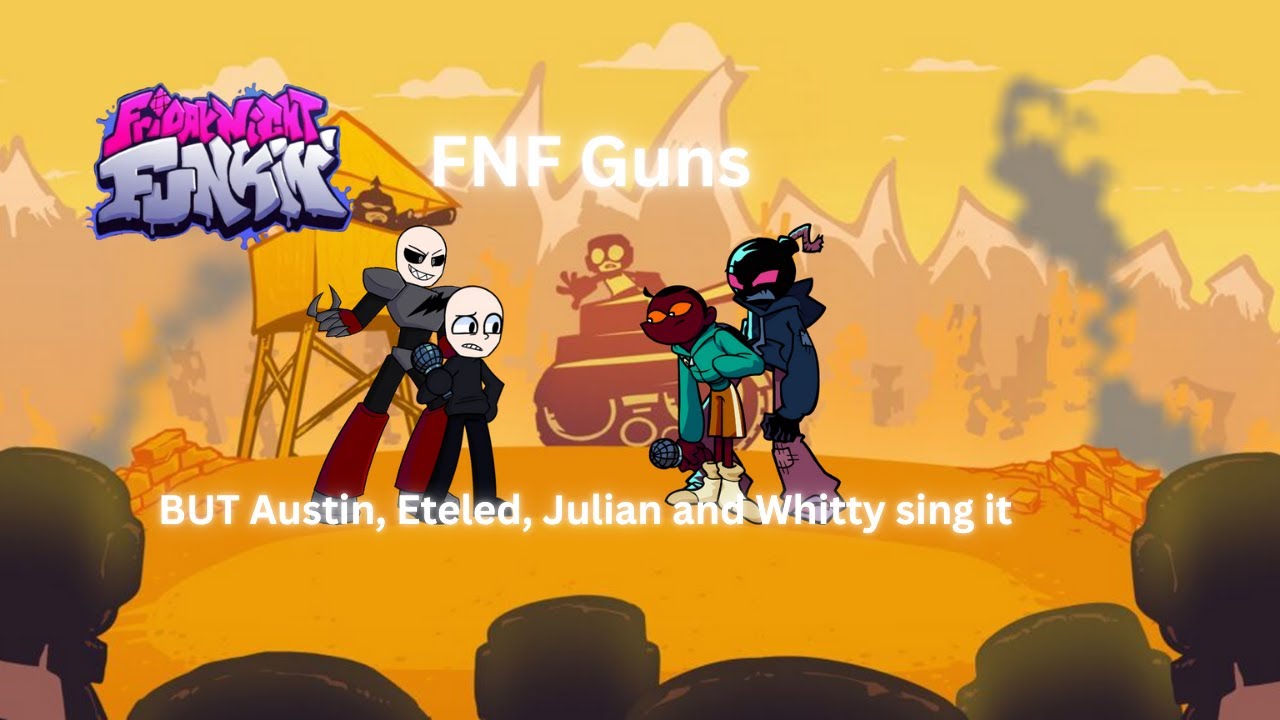 FNF Guns But Austin, Eteled vs Julian and Whitty (FNF Guns Cover)