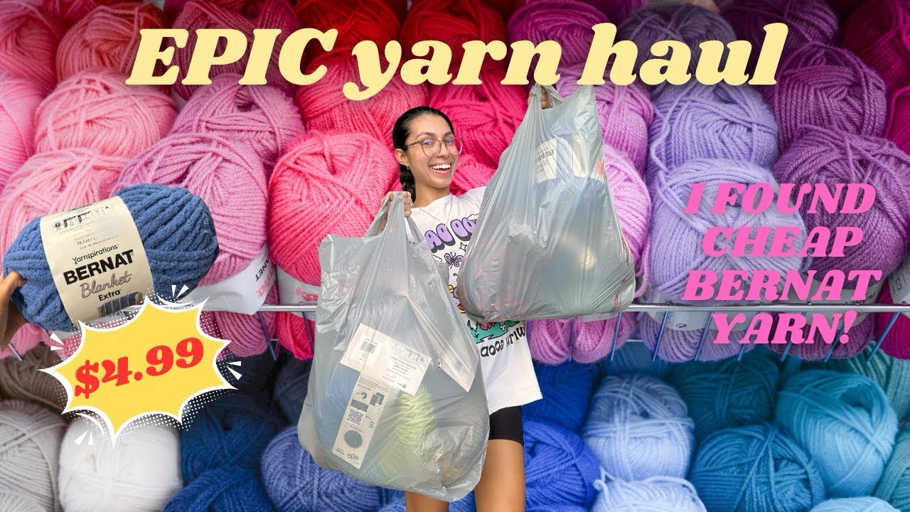 my most EPIC yarn haul | CHEAP Bernat yarn | Must see before they sell out!