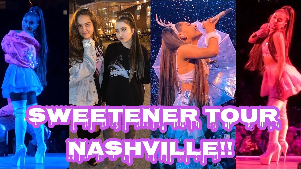 ARIANA GRANDE SWEETENER WORLD TOUR VLOG// FULL CONCERT- 3RD LEG: NASHVILLE!!♡♡ (FRONT ROW)
