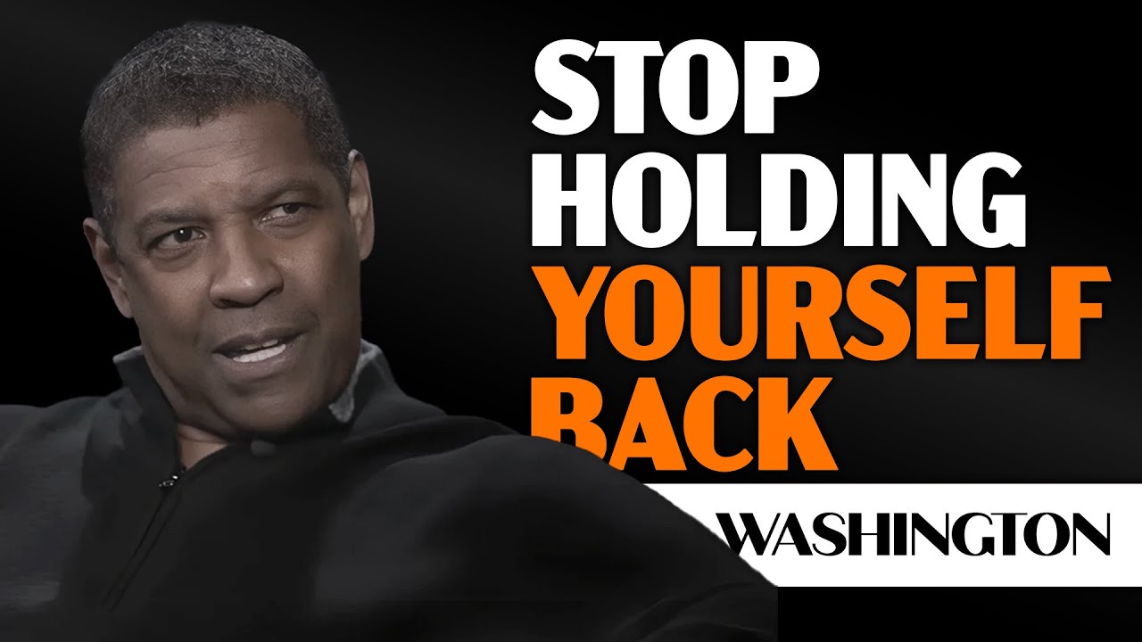 Stop Holding Yourself Back | Denzel Washington’s Motivational Speech