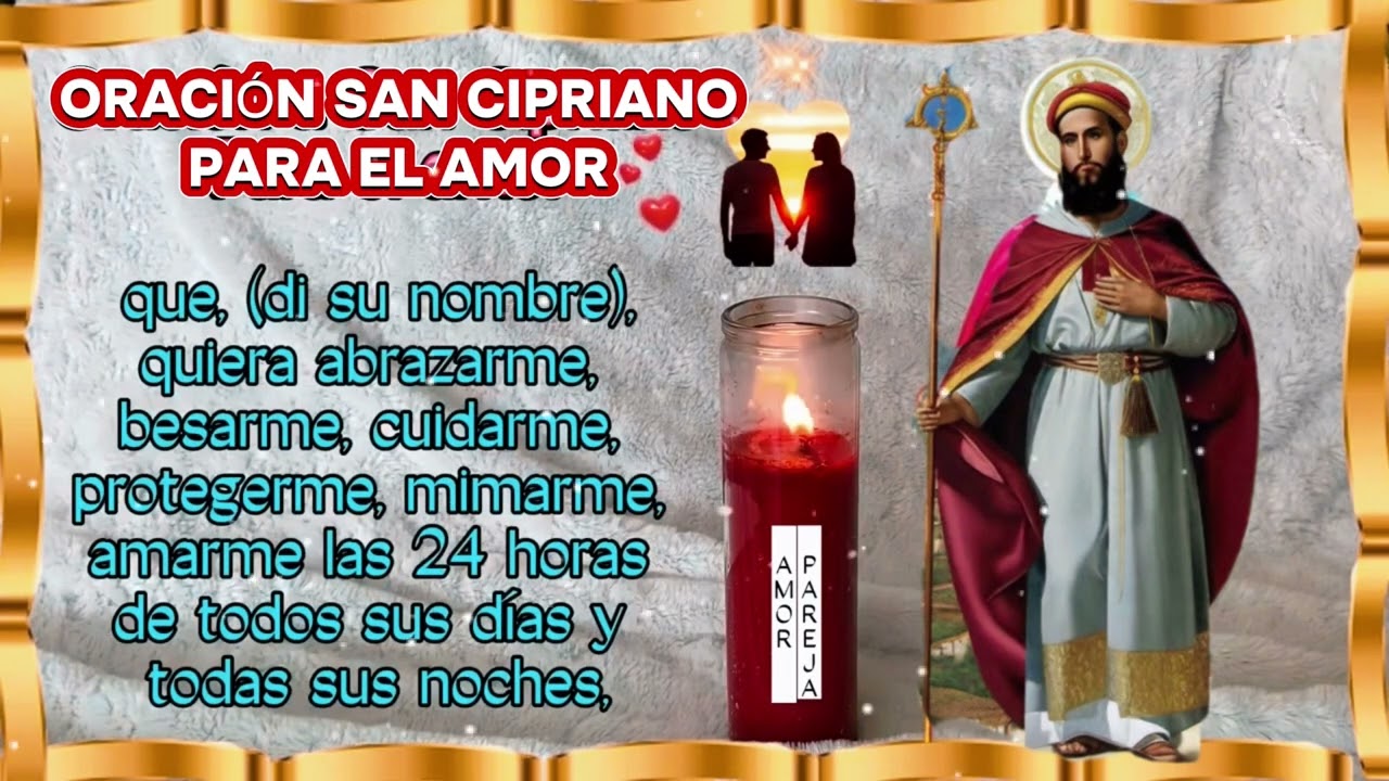 🙏‼️❤️ SAN CIPRIANO PARA EL AMOR Y QUE REGRESE TU SER AMADO ‼️🛑