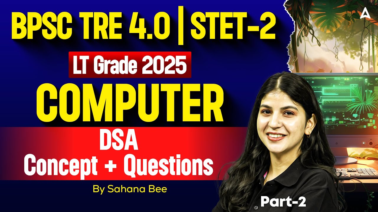DSSSB 2025 Computer Science  | DSA Concept+ Questions Part-2 | By Sahana Bee