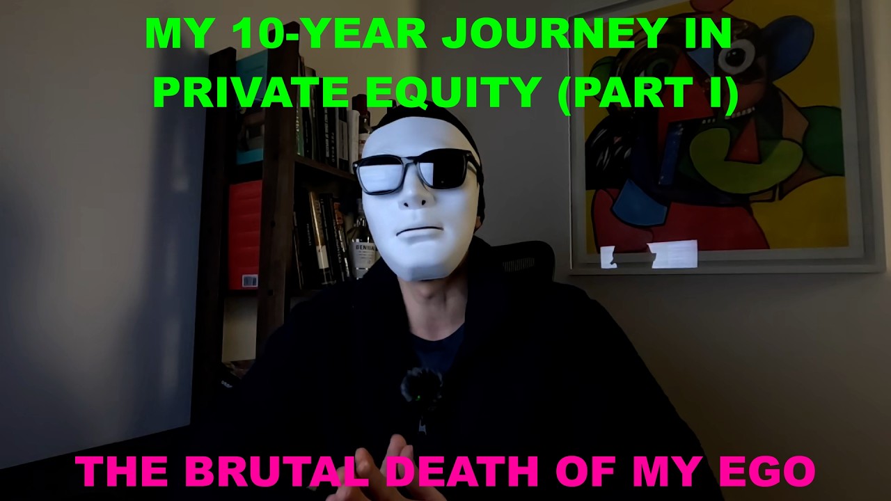 10 years in private equity (Part I): The ego death