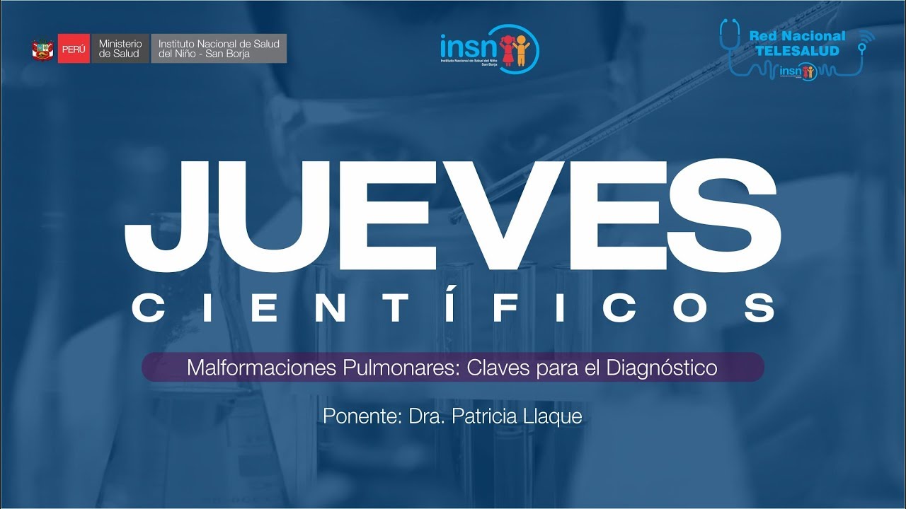JUEVES CIENTÍFICOS - MALFORMACIONES PULMONARES: CLAVES PARA EL DIAGNÓSTICO