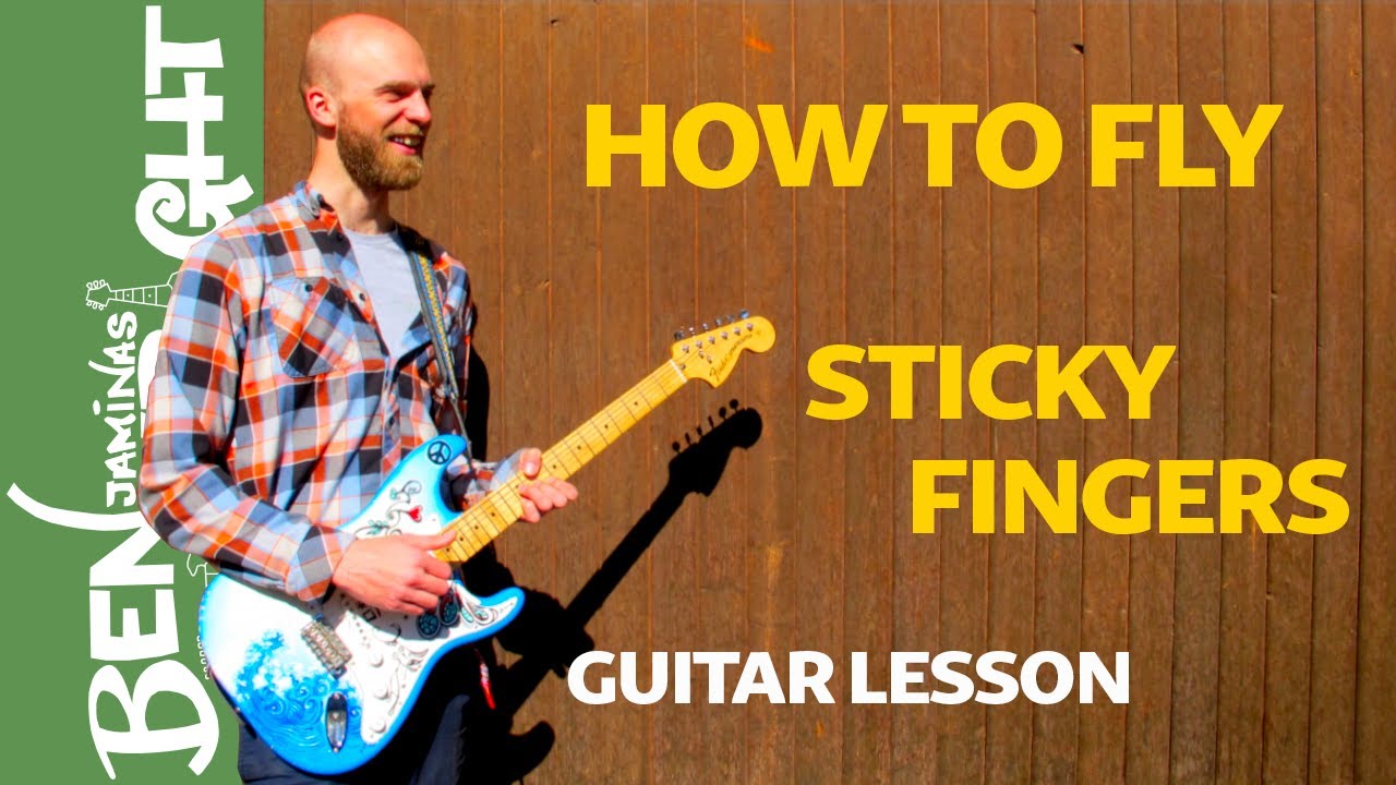 How To Fly - Sticky Fingers - Guitar Lesson