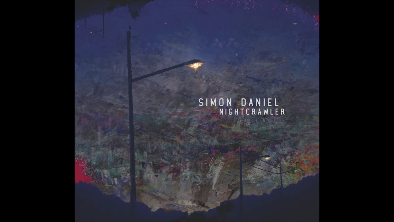 Simon Daniel - Nightcrawler