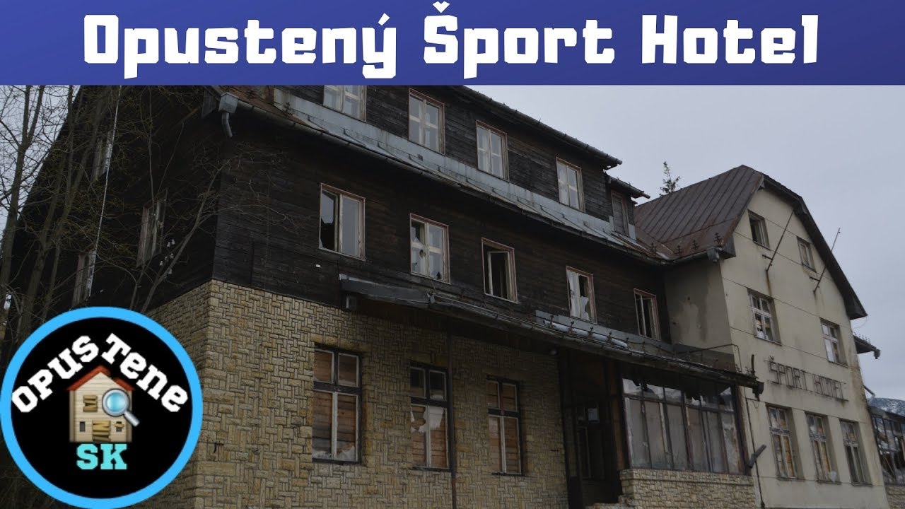 Opustený Šport Hotel🏚️Vyšná Boca🏚️Čertovica - Opustené SK - URBEX