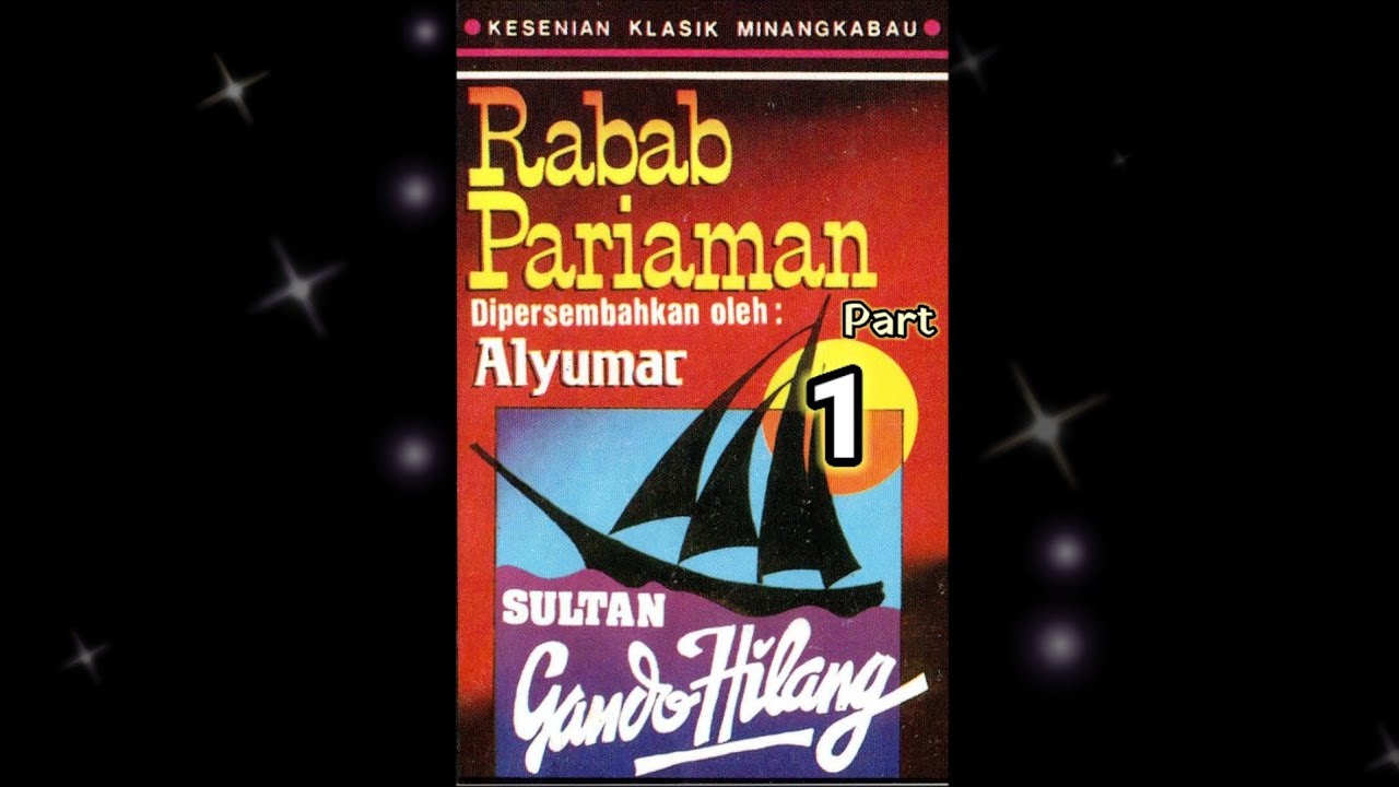 Rabab Pariaman - Alyumar | Sutan Gando Hilang | PART 1