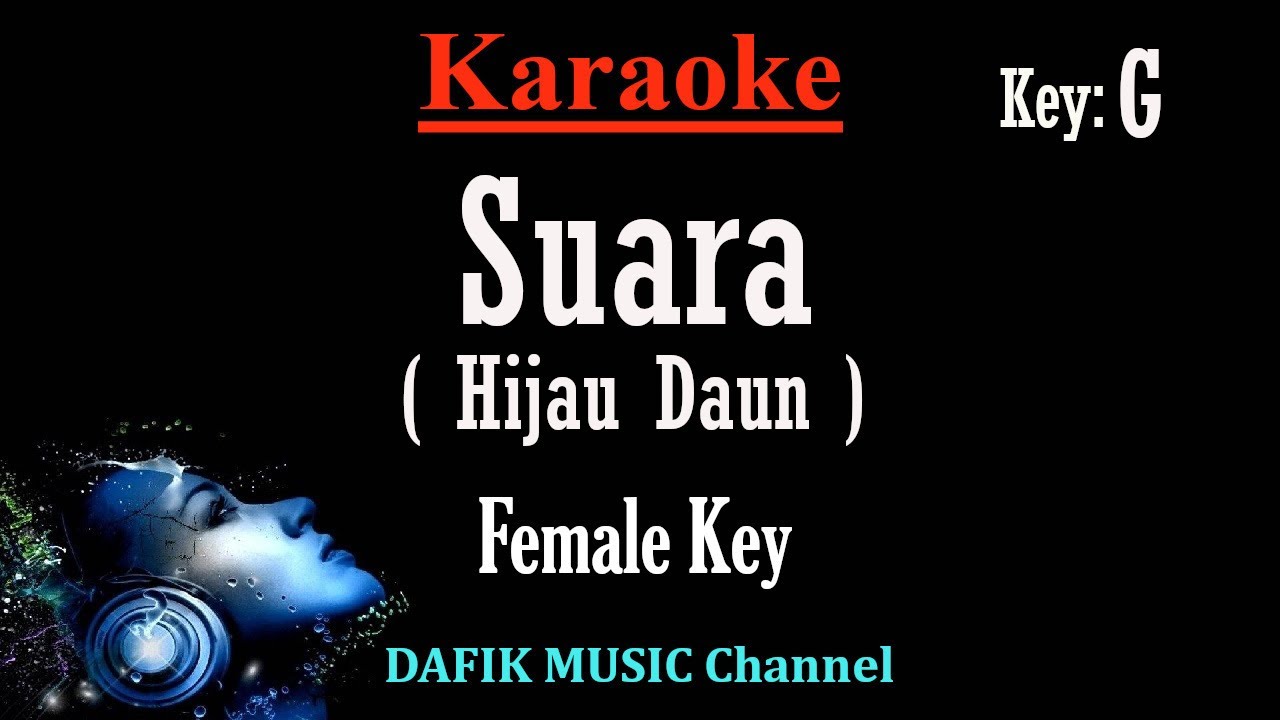 Suara / Ku Berharap (Karaoke) Hijau Daun Nada Wanita/ Cewek/ Female key G