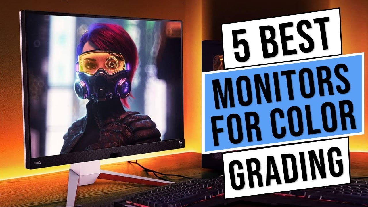 Best Monitors for Color Grading in 2025 | Top 5 Best Monitor ! With Buying Guide