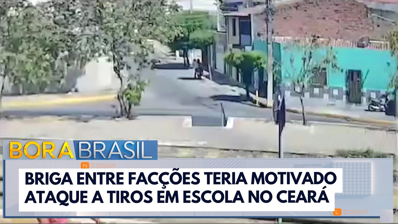 Briga entre facções teria motivado ataque a tiros em escola no Ceará | Bora Brasil