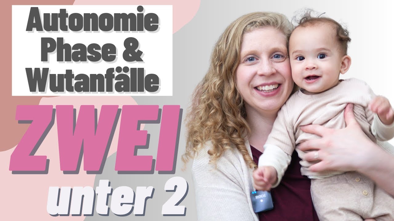 2 Kinder unter 2 - Autonomiephase & Wutanf&auml;lle beim Kleinkind | Gro&szlig;familie