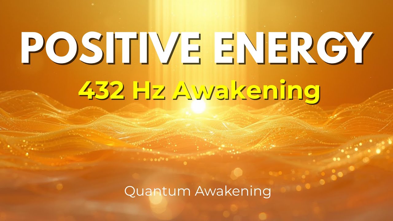 432 Hz Emotional Balance &bull; Morning Energy Boost & Focus
