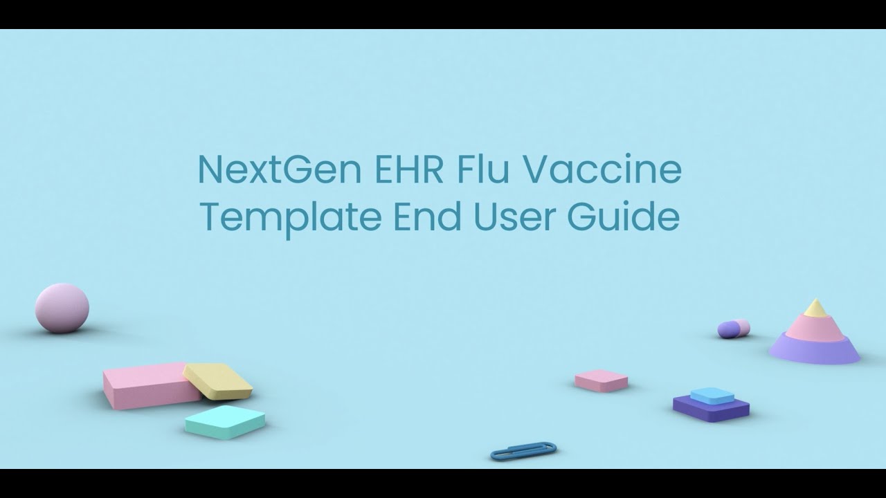 TempDev Flu Clinic NextGen EHR Template User Guide