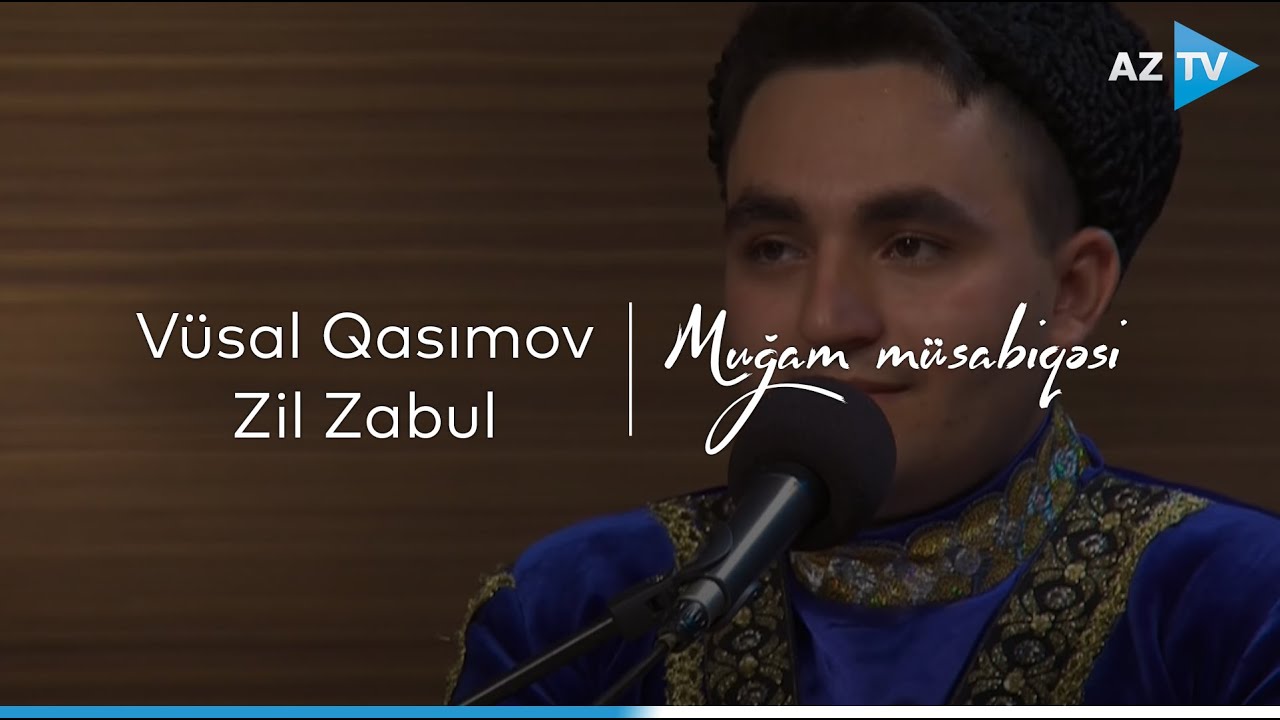 Vüsal Qasımov - Zil Zabul (Zabul-segah) I VIII 