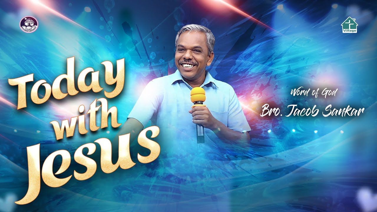 Today with Jesus | Bro. Jacob Sankar | #vmm | #kanmanitv | #davidganesan