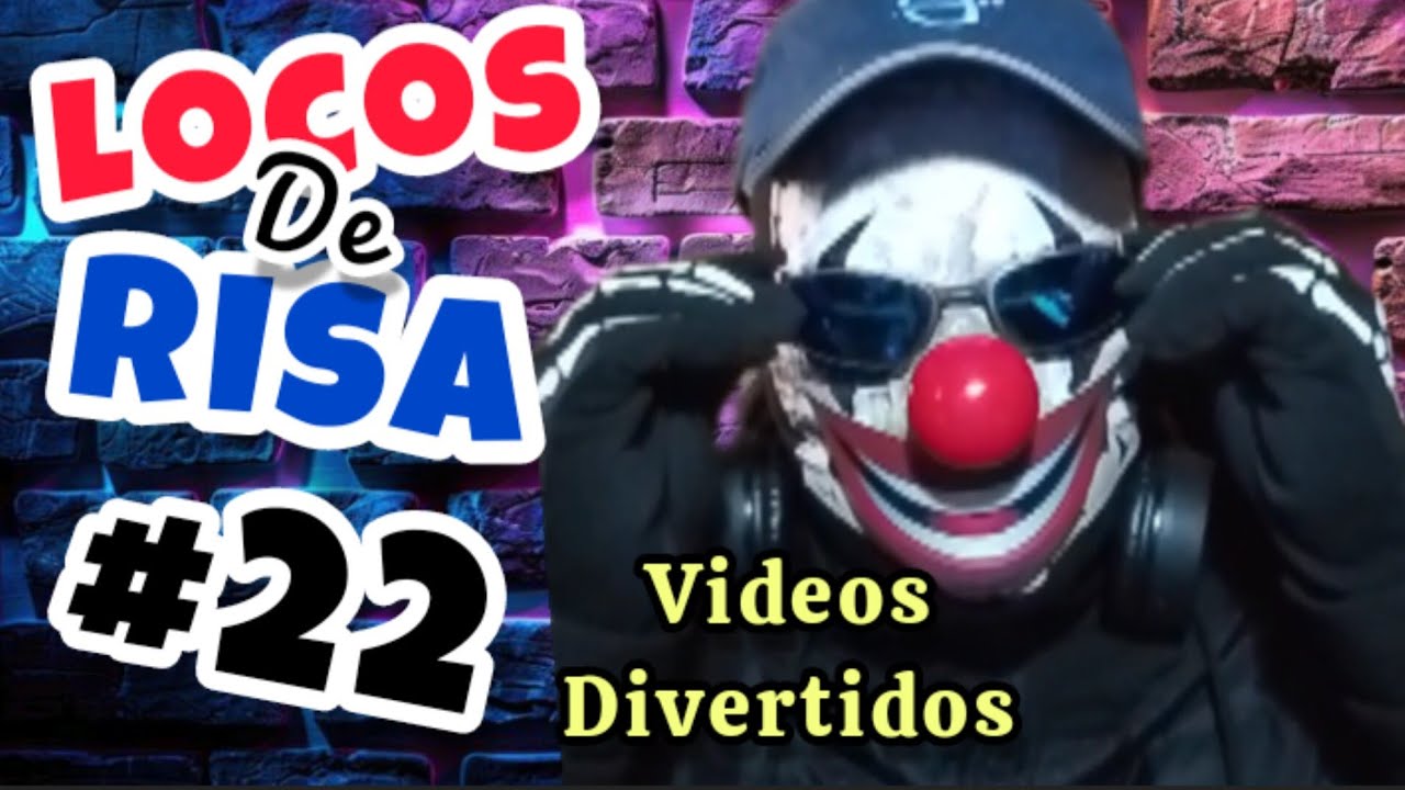 No Paro de Reir!! LOCOS de RISA 22  #viralvideo