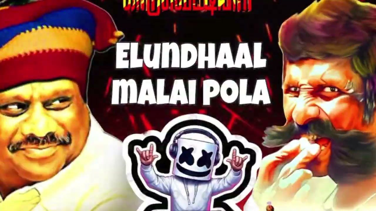 ``Elundhaal malai pola`` #_S.L remix songs -* JBL bass effect-!!/