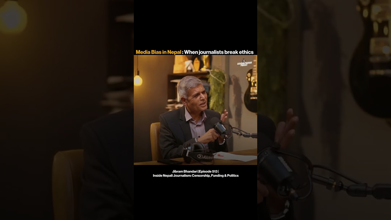 Media Bias in Nepal : When journalists break ethics | Jibram Bhandari | Sushant Pradhan Podcast