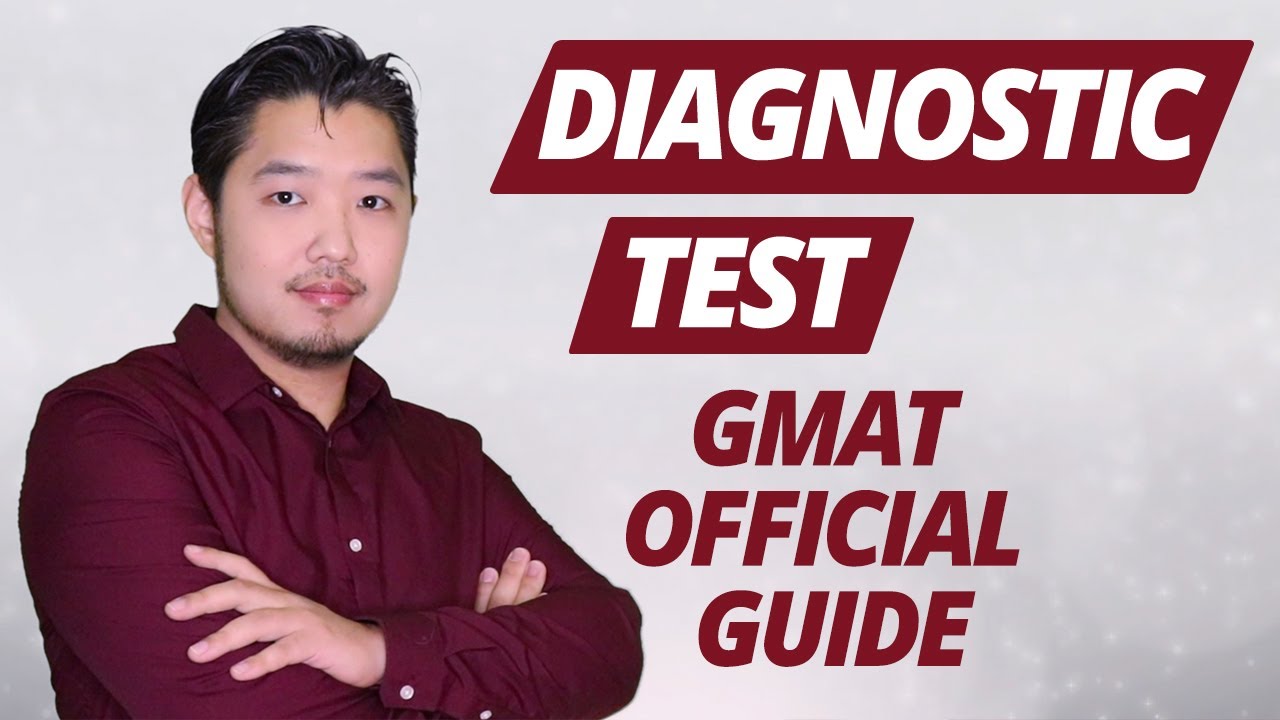 Diagnostic Test in GMAT Official Guide! Get the most out of it!