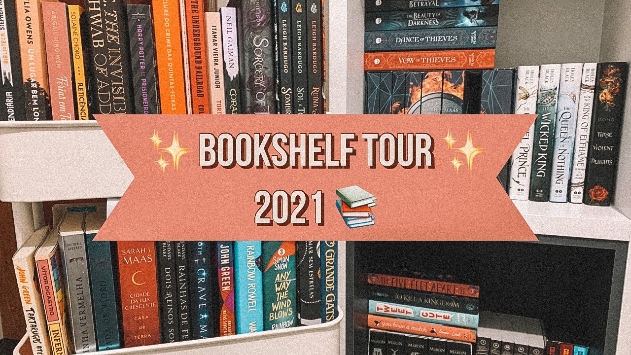 Bookshelf tour 2021 (tour pela minha estante de livros)