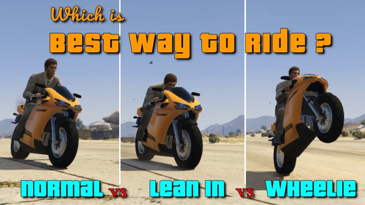 GTA V Online Best way to ride a bike | Normal vs Lean in vs Wheelie | Bike myth