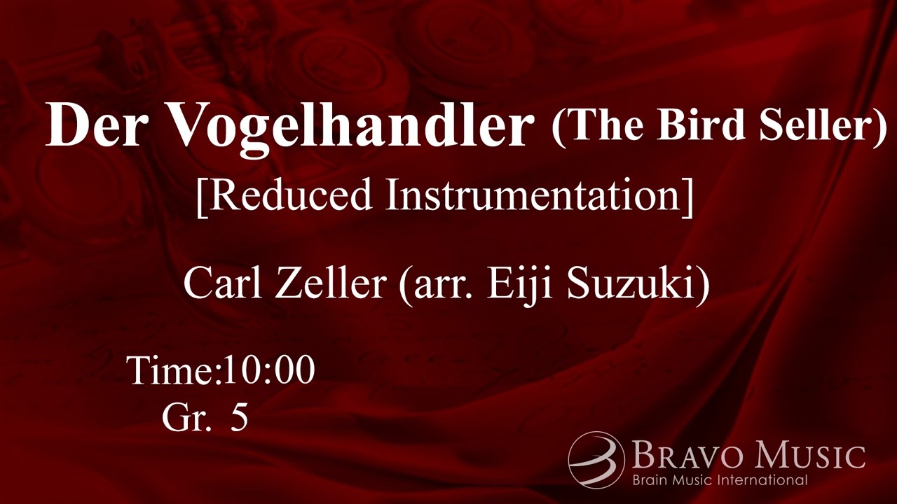 Der Vogelhandler  (The Bird Seller)  [Reduced Instrumentation] by Carl Zeller (arr. Eiji Suzuki)