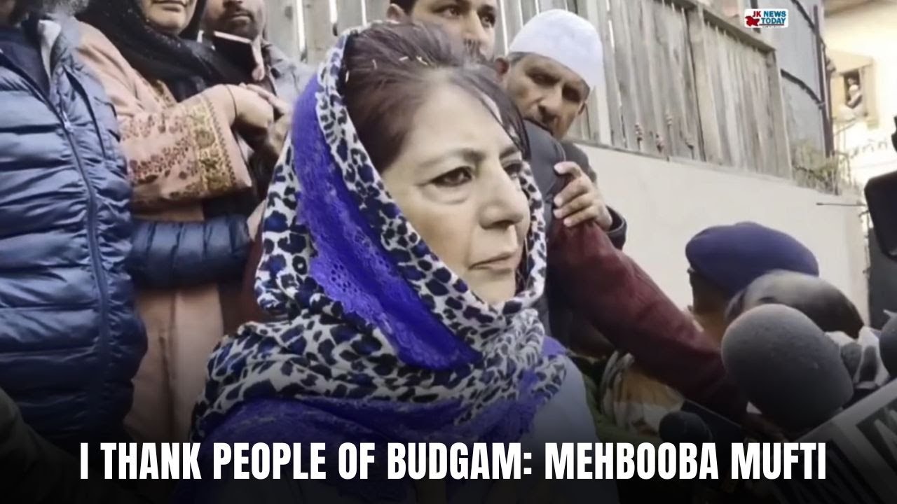 I thank people of Budgam: Mehbooba Mufti | JK News Today
