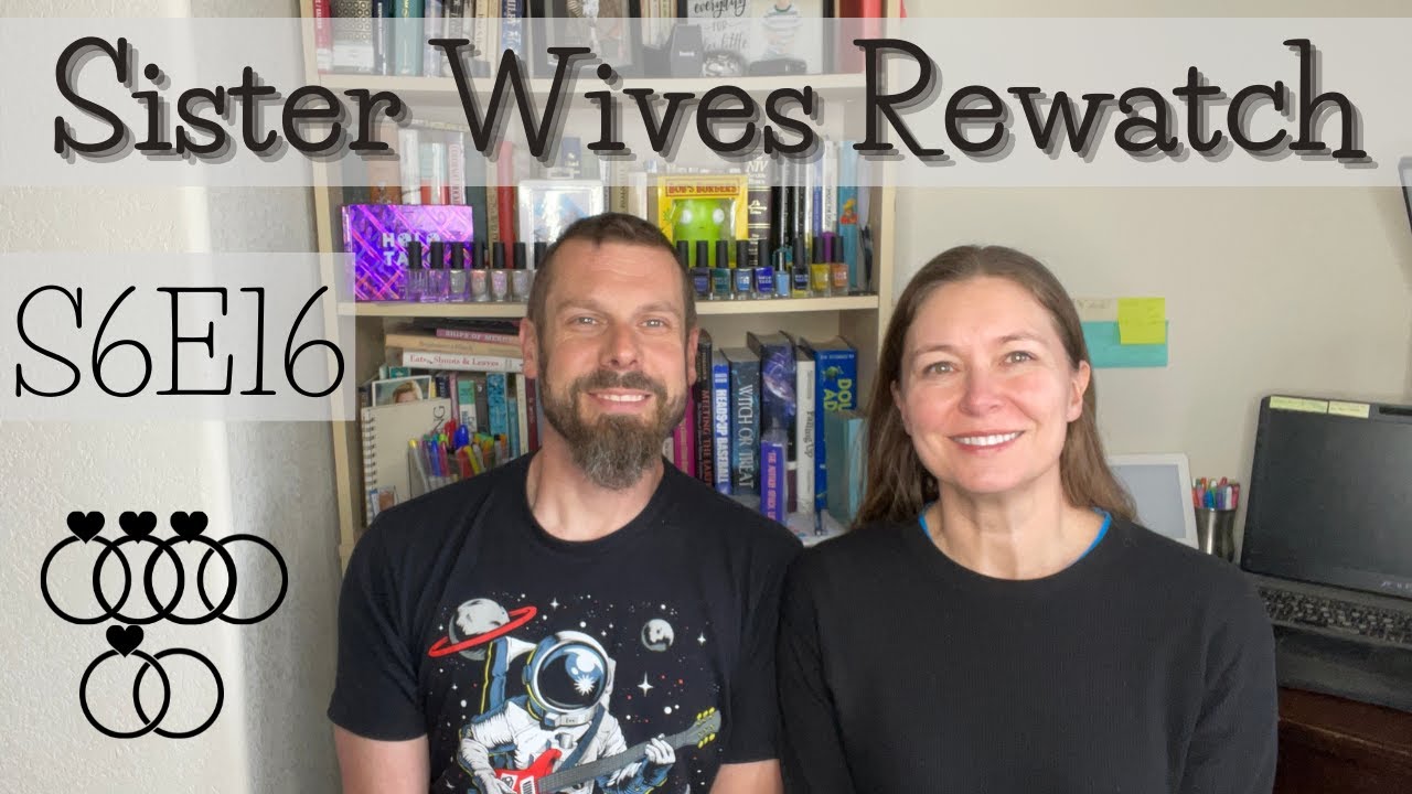 Rewatch: Sister Wives S6E16 Browns in Crisis