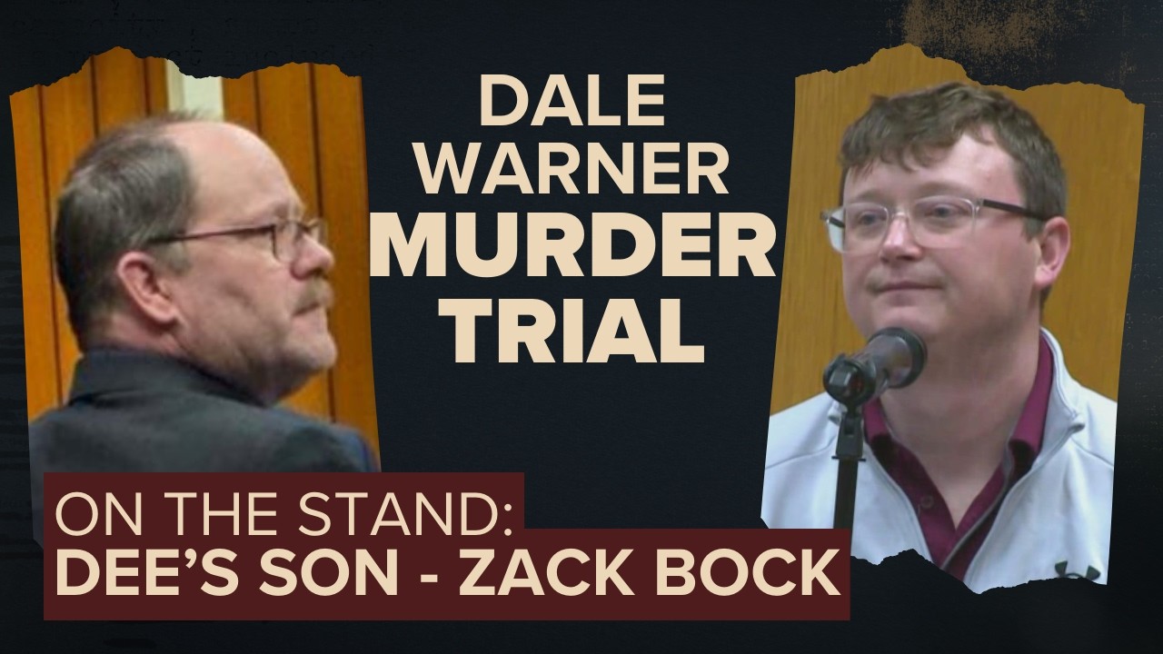 Dale Warner murder trial Day 2 - Witness Zack Bock, son of Dee Warner