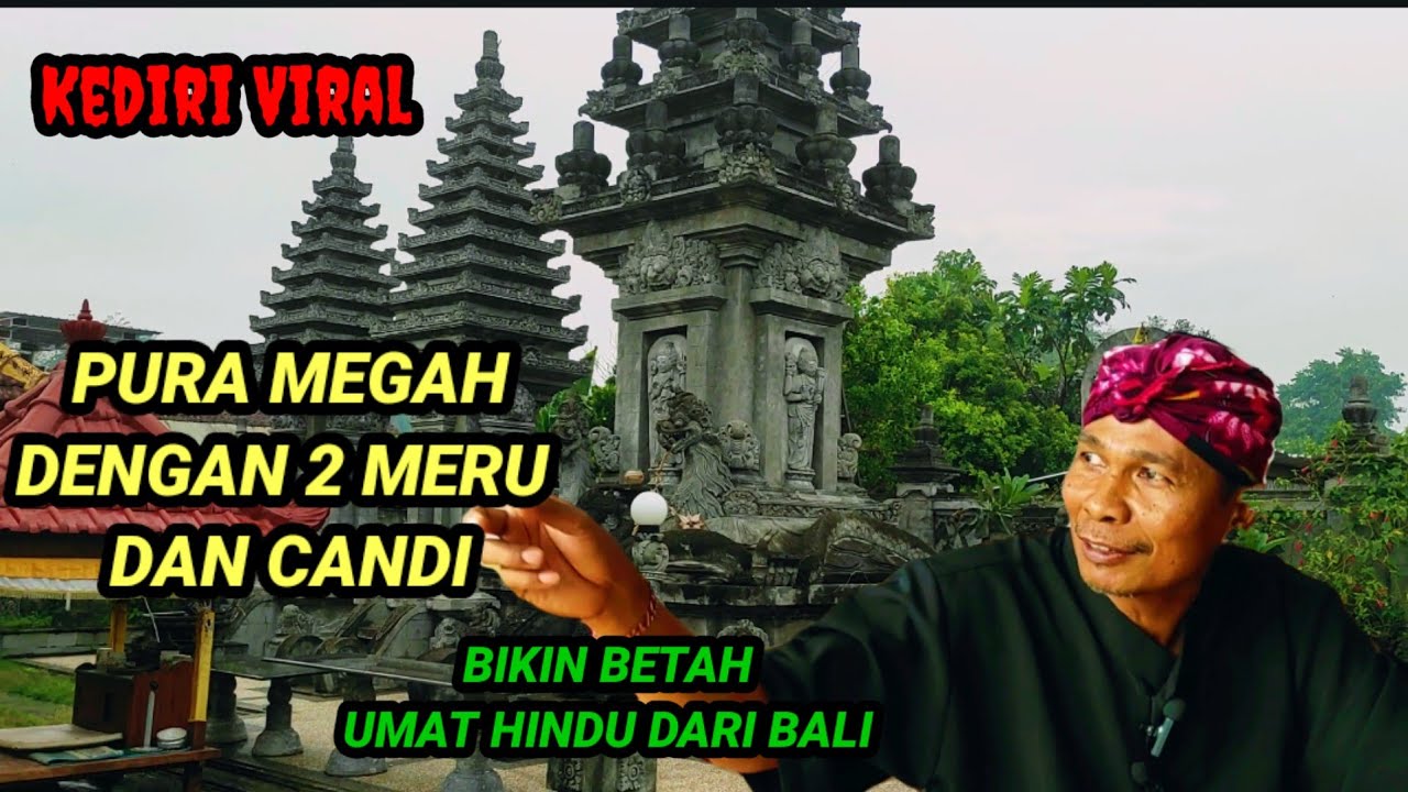 KEDIRI VIRAL..Sejarah Pura Megah ini yang bikin Betah Orang Hindu dari Bali..Pura Setya Dharma