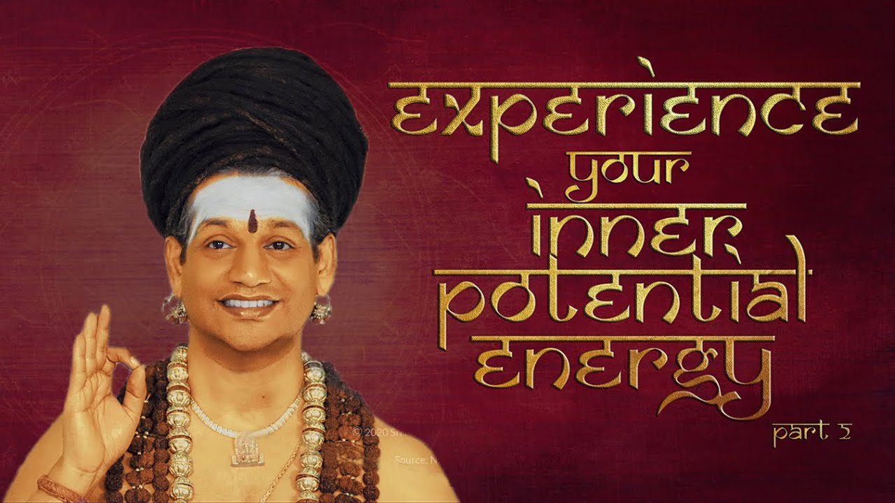 Experience Your Inner Potential Energy || Part 2 || IA || 03 Oct 2017