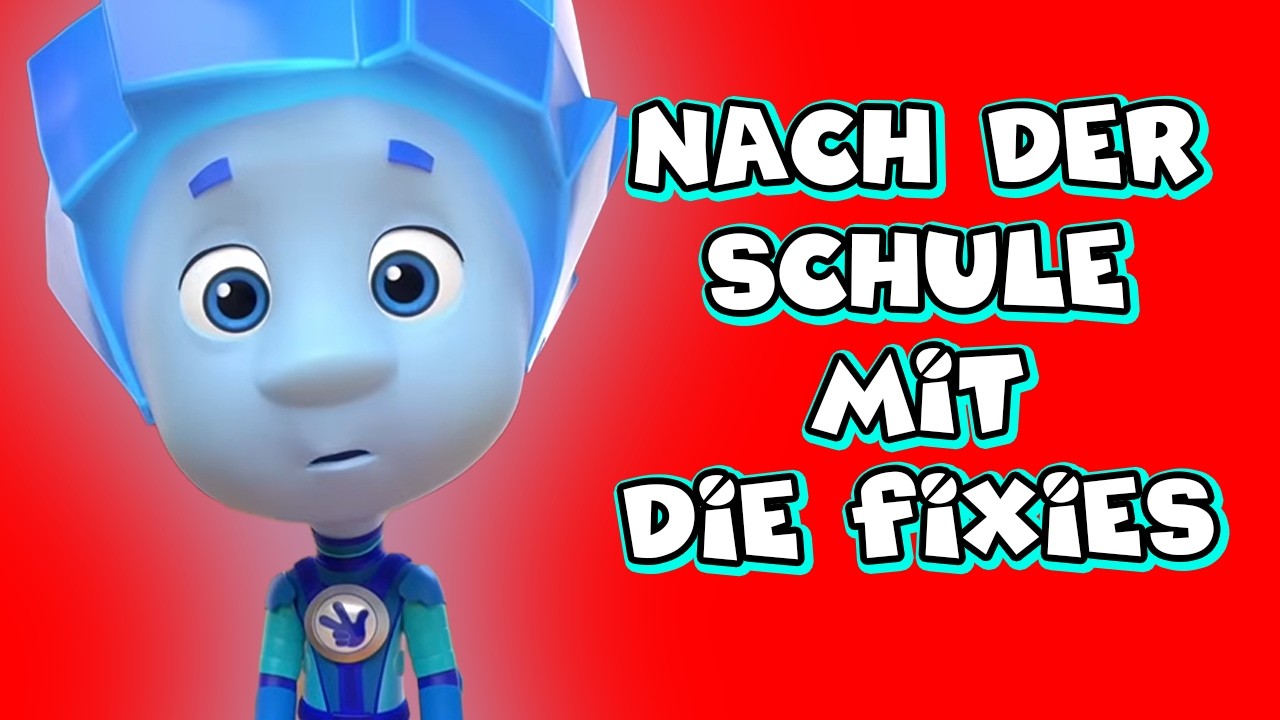 🔴 Nach der Schule mit Die Fixies | Vollständiger Episoden-Livestream