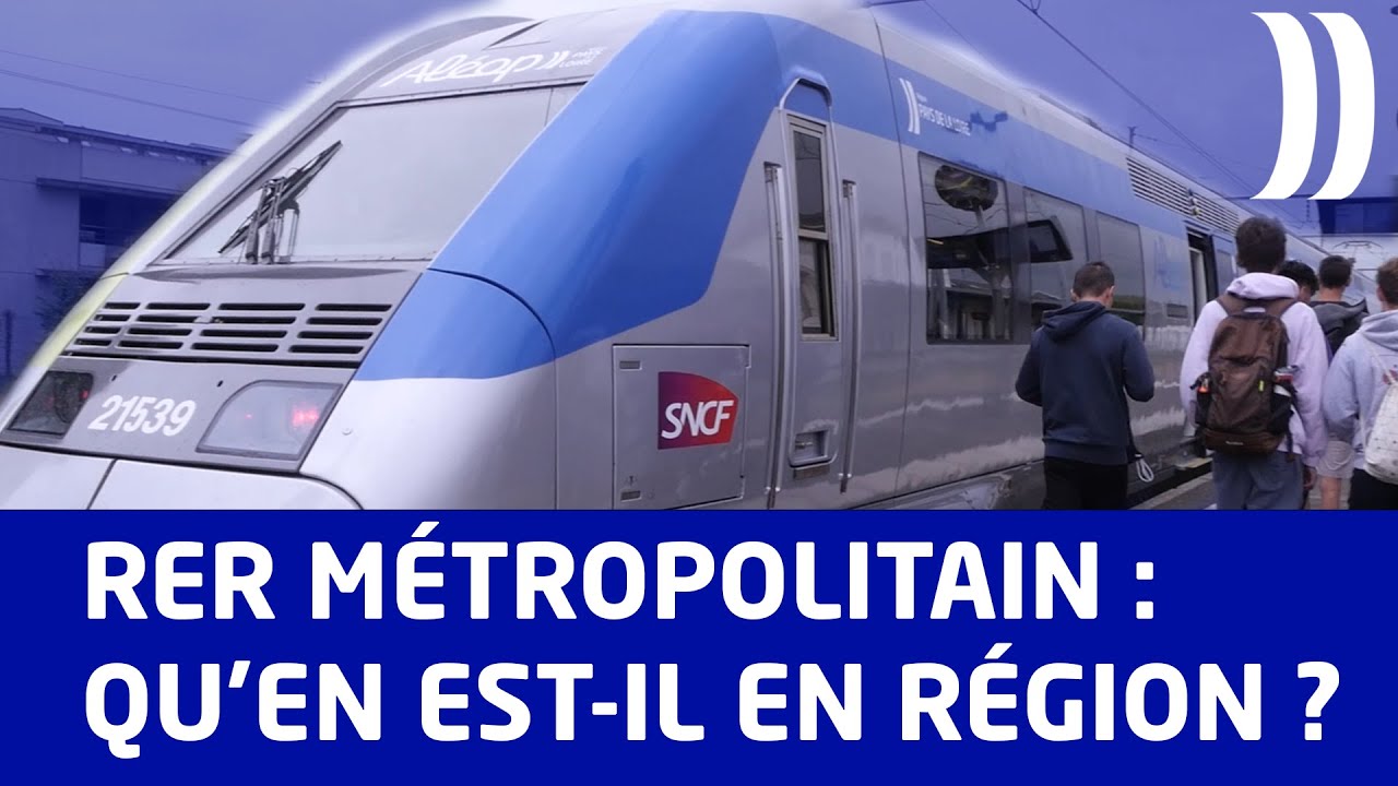 RER Métropolitain : où en est la Région des Pays de la Loire ? Roch Brancour vous répond