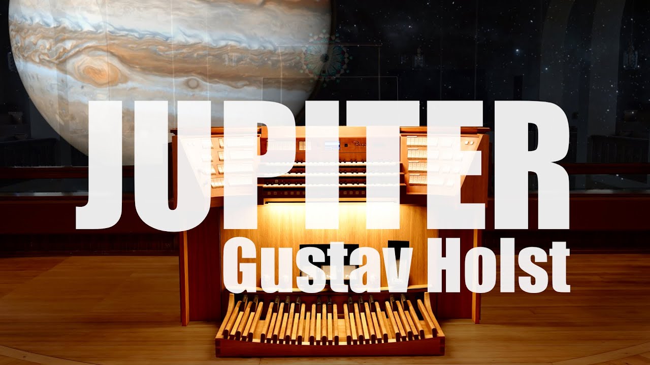 GUSTAV HOLST - JUPITER The Bringer of Jollity (THE PLANETS)