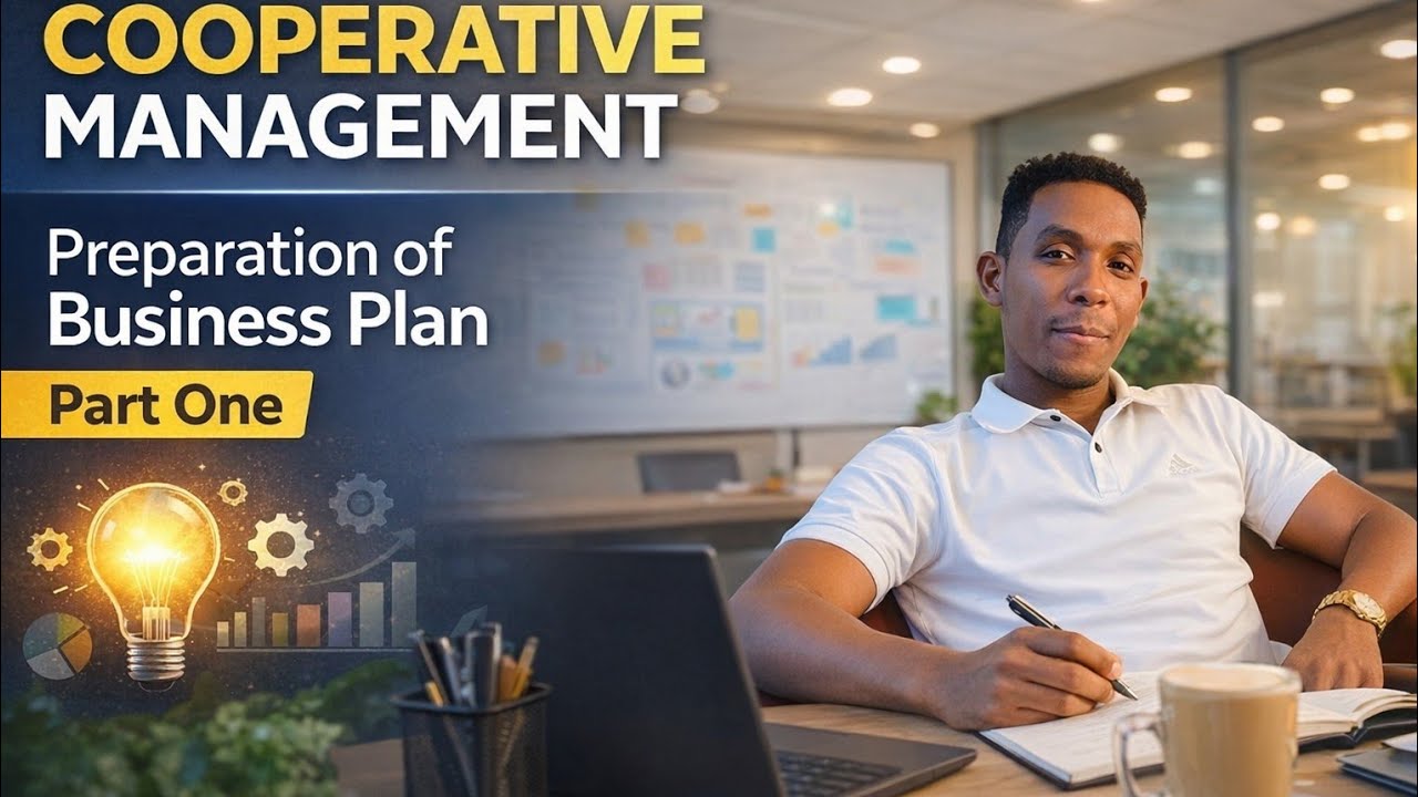 Cooperative buisseness Management.                      Preparation of buisseness plan Part one