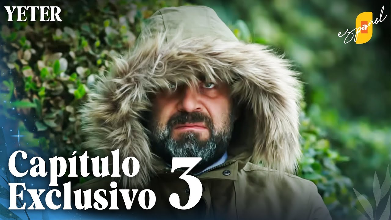 Yeter - Capítulo Exclusivo 3
