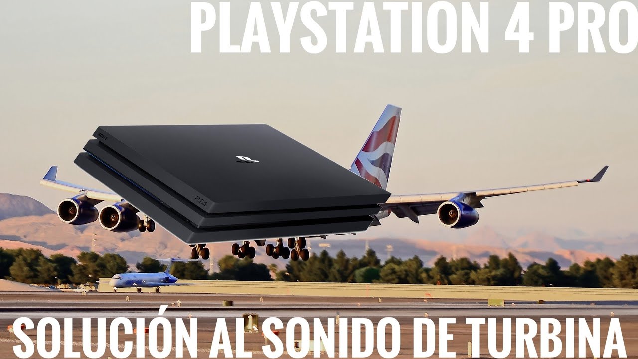 Playstation 4 PRO 747-Turbina de avión- SOLUCIÓN!! MANTENIMIENTO. Cambio de Pasta termica y Pad.